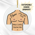 Breasts, Top Surgery For Trans Friend, Ceramic Ornament: New Look, Same Me