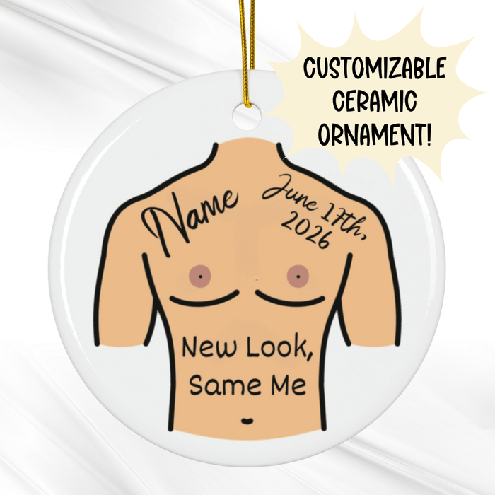 Breasts, Top Surgery For Trans Friend, Ceramic Ornament: New Look, Same Me