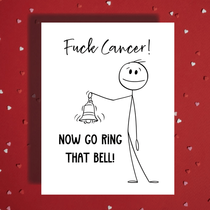 Cancer Greeting Card: Go Ring That Bell!