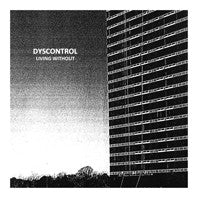 Dyscontrol - Living Without [IMPORT Marked Down] - New LP