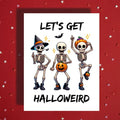 Halloween Let's Get Halloweird Card Funny Dancing Skeletons Greeting Card
