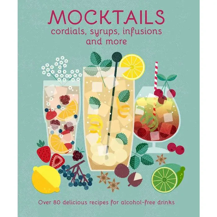 Mocktails (cordials, syrups, infusions and more) by Ryland Peters & Small