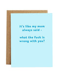 Mom Always Said
