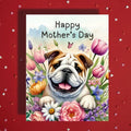 Mother's Day Card, Customizable: Bulldog Dog