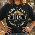 Personalized Family Name Farm Unisex T-Shirt Born to roam, raised to work