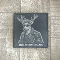 REBEL WITHOUT A CLAUS | SLATE COASTER 2-PACK