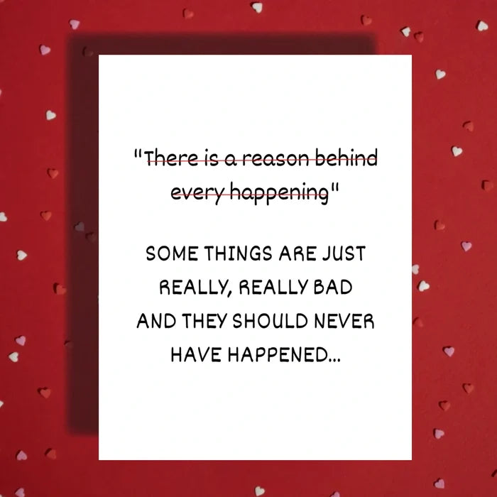Sympathy Encouragement Card, Some Things Should Never Have Happened Card, Bereavement and Cancer Support Card