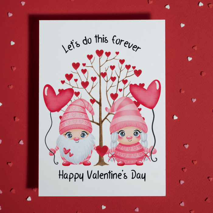 Valentine's Day Greeting Card: Let's Do This Forever...