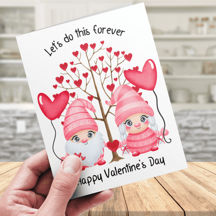Valentine's Day Greeting Card: Let's Do This Forever...