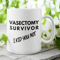 Vasectomy Gift, Coffee Mug: Vasectomy Survivor