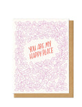 You Are My Happy Place